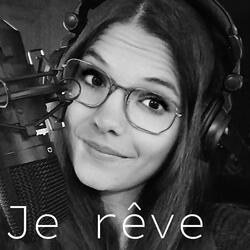 Je rêve