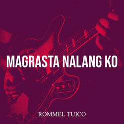 Magrasta Nalang Ko