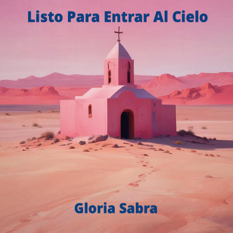 Listo Para Entrar Al Cielo