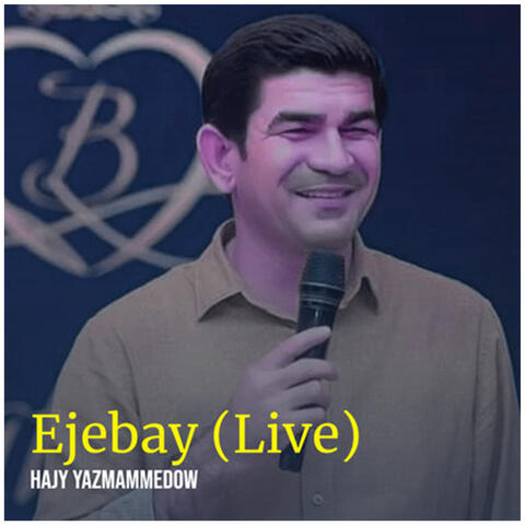 Ejebay (Live)