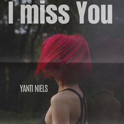I Miss You