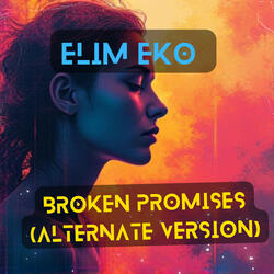 Broken Promises (Alternate Version)