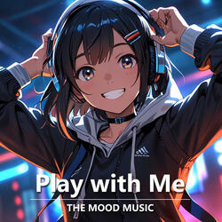 Play_ With_ Me