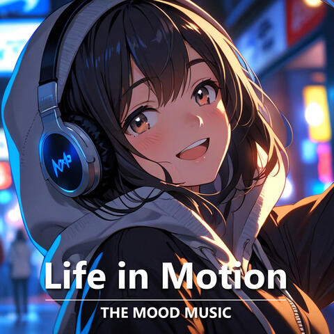 Life in Motion