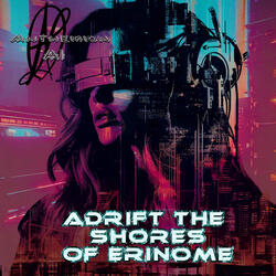 Adrift the Shores of Erinome