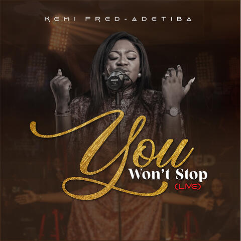 You Won't Stop (Live)