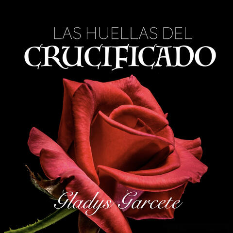 Las Huellas Del Crucificado