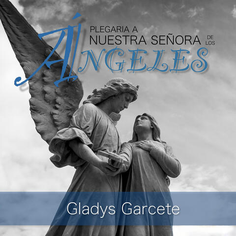 Plegaria a Nuestra Señora De Los Ángeles