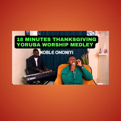 18 Minutes Thanksgiving Yoruba Worship