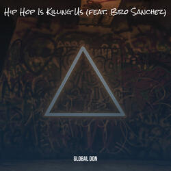 Hip Hop Is Killing Us