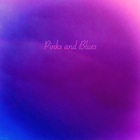 Pinks and Blues
