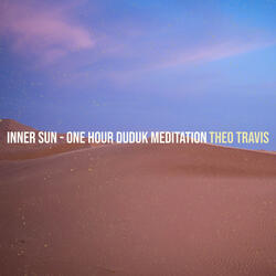 Inner Sun - One Hour Duduk Meditation