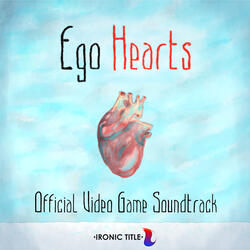 Ego Hearts (Trailer Version)