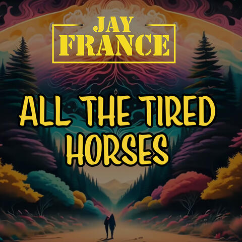 All the Tired Horses