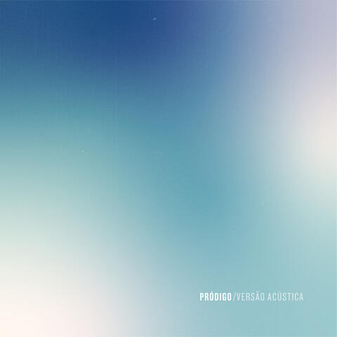 Pródigo (Acoustic Version)