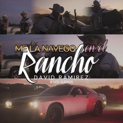 Me La Navego En El Rancho