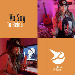 Yo Soy Tu Reina