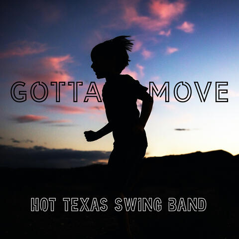 Gotta Move