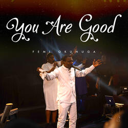 You Are Good