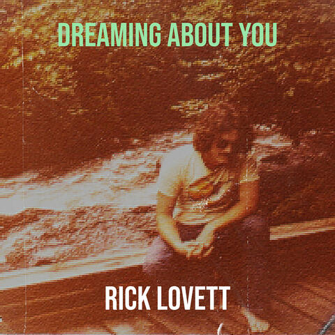 Dreaming About You