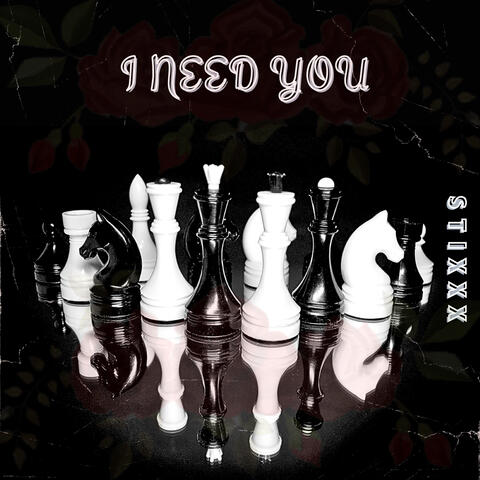 I Need You