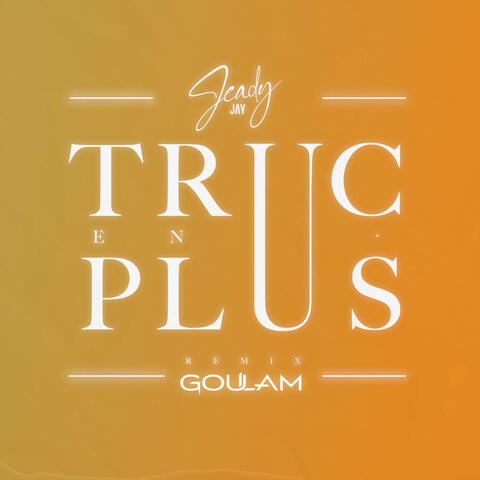 Truc en plus (Remix)