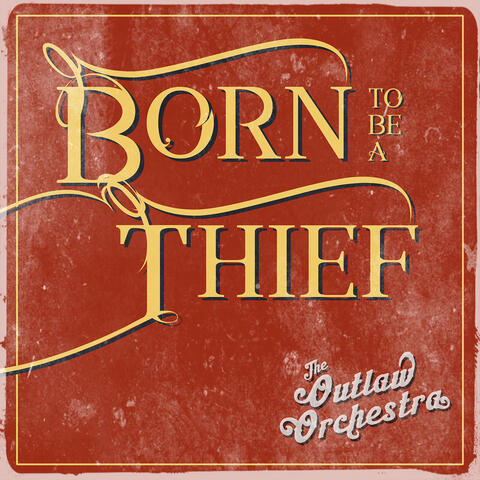 Born to Be a Thief