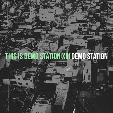 This Is Demo Station XIII