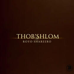 Thob’shlom Royo Shareero