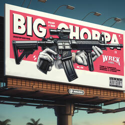 BIG CHOPPA