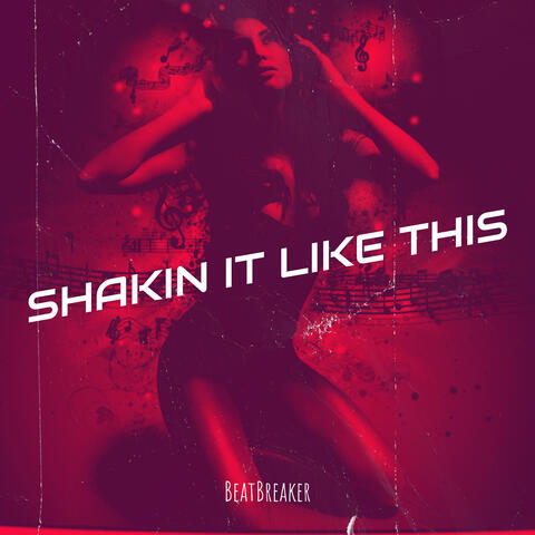 Shakin It Like This