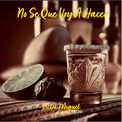 No Se Que Voy a Hacer