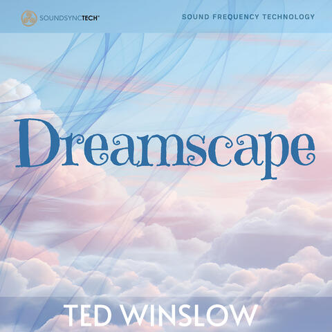 Dreamscape - SoundSyncTech Sound Frequency Technology
