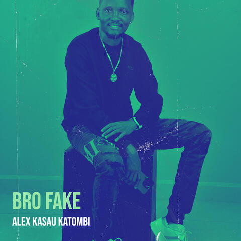 Bro Fake