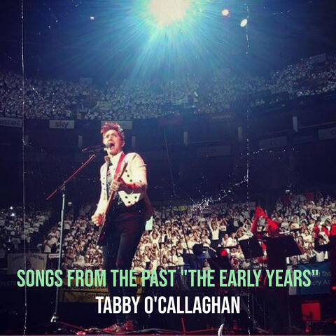 Songs from the Past "the Early Years"