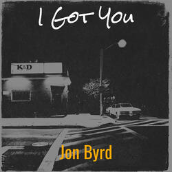 I Got You