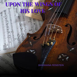 Upon the Wings of His Love