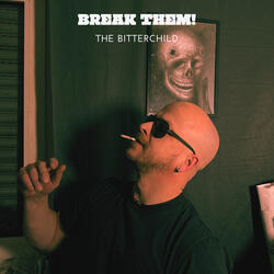 Break Them!