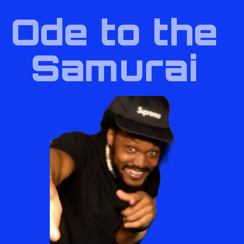 Ode to the Samurai