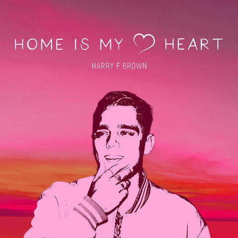 Home Is My Heart