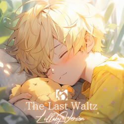 The Last Waltz (Lullaby Version)