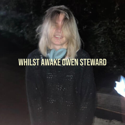 Whilst Awake