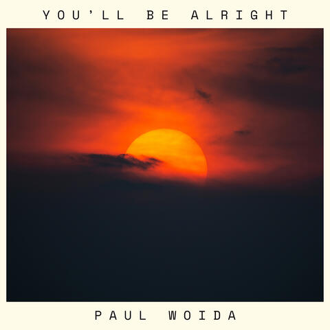 You'll Be Alright
