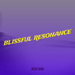 Blissful Resonance