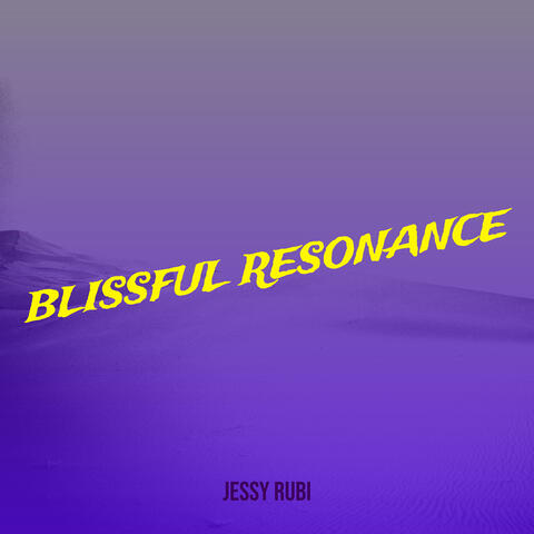 Blissful Resonance