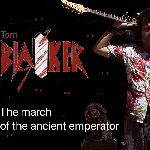 The March of the Ancient Emperator