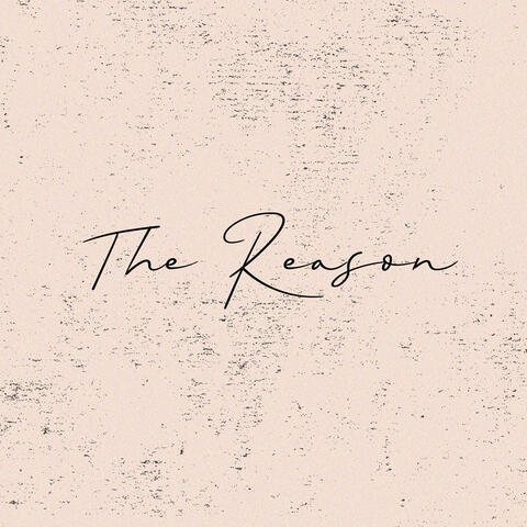 The Reason