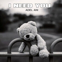 I Need You