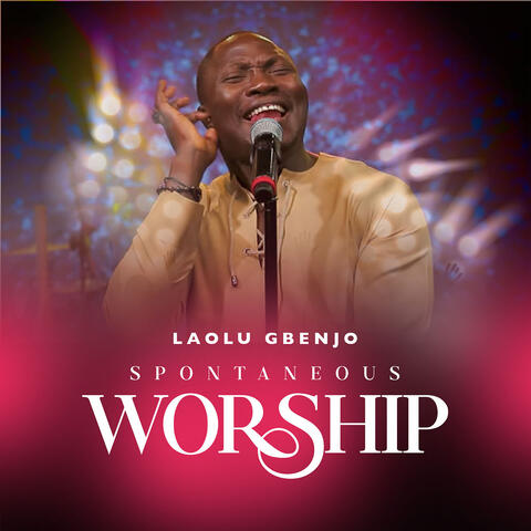 Spontaneous Worship