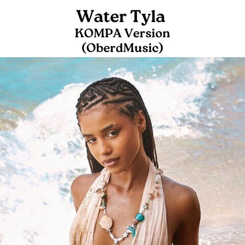 Tyla Water Kompa Version